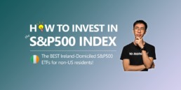 How to invest in the S&P500 index - Ireland-Domiciled ETF for non-US residents!